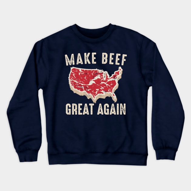 Make Beef Great Again American BBQ Party Crewneck Sweatshirt by Designkix